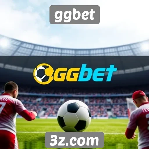 Cobertura de eventos esportivos na ggbet